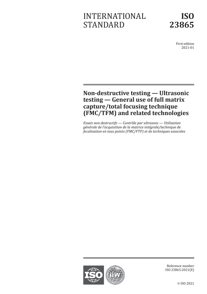ISO 23865:2021 - Non-destructive testing — Ultrasonic testing — General use of full matrix capture/total focusing technique (FMC/TFM) and related technologies
Released:1/19/2021