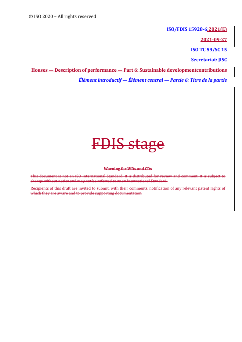REDLINE ISO/FDIS 15928-6 - Houses — Description of performance — Part 6: Sustainable development contributions
Released:9/28/2021
