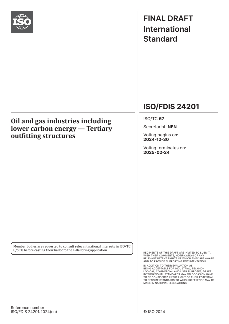 ISO/FDIS 24201 - Oil and gas industries including lower carbon energy — Tertiary outfitting structures
Released:12/16/2024