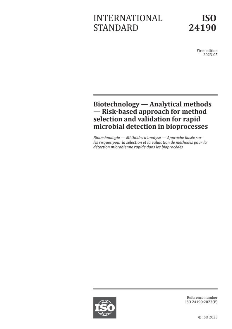 ISO 24190:2023 - Biotechnology — Analytical methods — Risk-based approach for method selection and validation for rapid microbial detection in bioprocesses
Released:31. 05. 2023