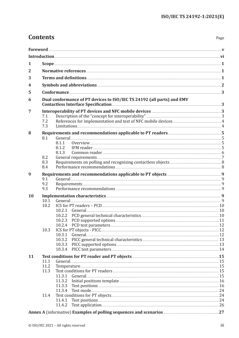 ISO/IEC TS 24192-1:2021 - Cards and security devices for personal identification — Communication between contactless readers and fare media used in public transport — Part 1: Implementation requirements for ISO/IEC 14443 (all parts)
Released:5/5/2021