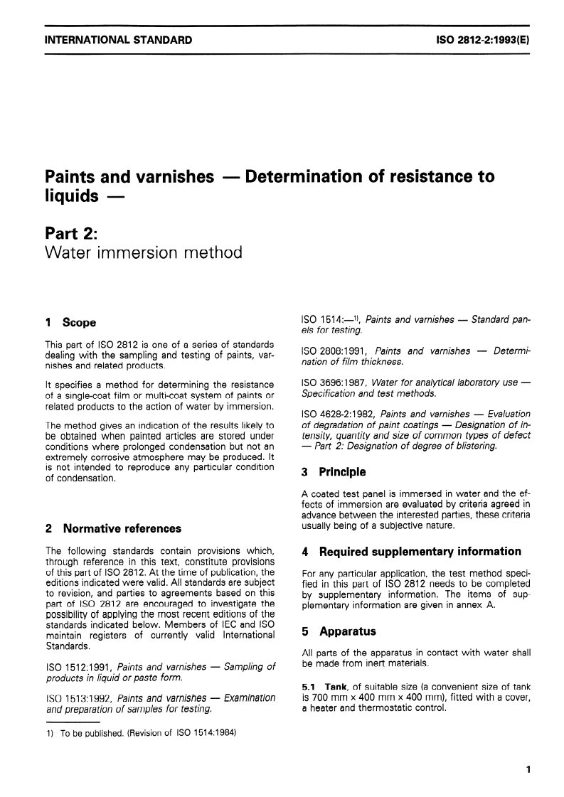 ISO 2812-2:1993 - Paints and varnishes — Determination of resistance to liquids — Part 2: Water immersion method
Released:2/18/1993