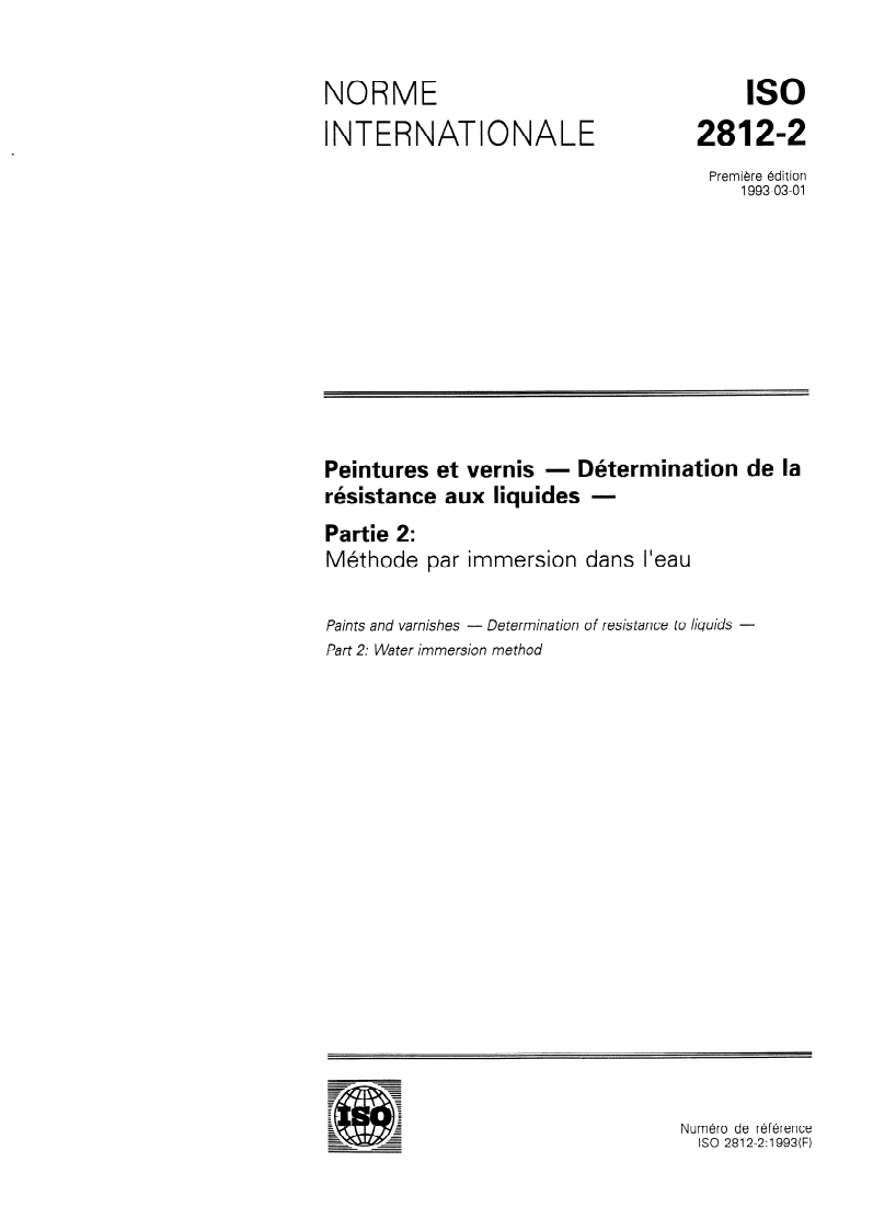 ISO 2812-2:1993 - Peintures et vernis — Détermination de la résistance aux liquides — Partie 2: Méthode par immersion dans l'eau
Released:2/18/1993