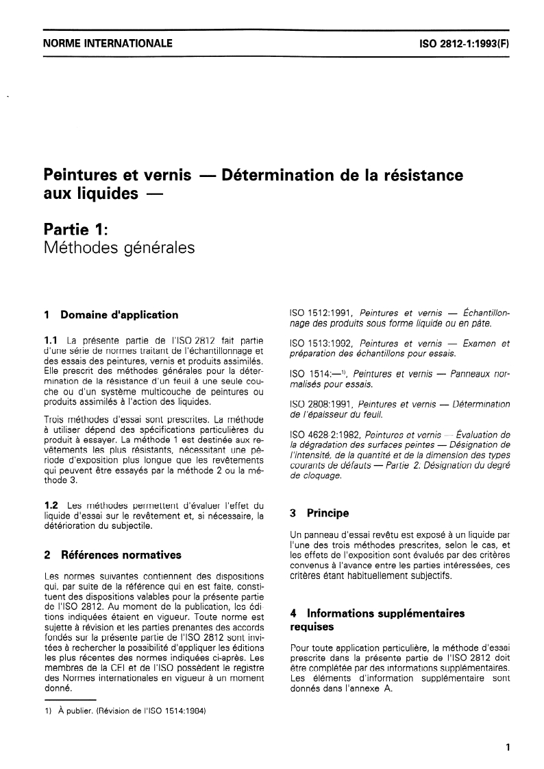 ISO 2812-1:1993 - Peintures et vernis — Détermination de la résistance aux liquides — Partie 1: Méthodes générales
Released:2/18/1993