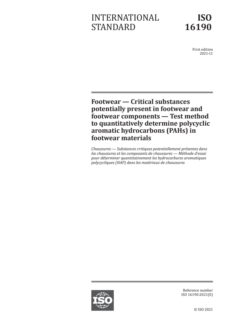 ISO 16190:2021 ISO 16190:2021 - Footwear — Critical substances potentially present in footwear and footwear components — Test method to quantitatively determine polycyclic aromatic hydrocarbons (PAHs) in footwear materials
Released:11/1/2021
