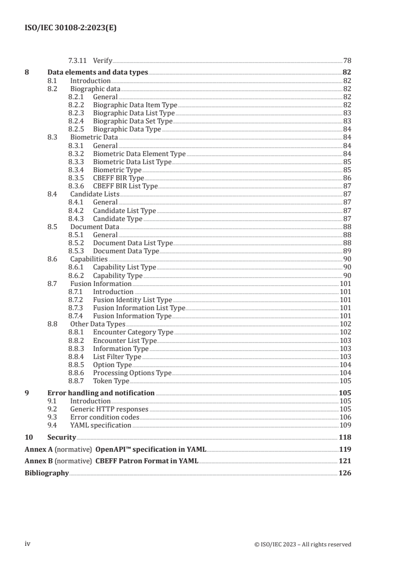ISO/IEC 30108-2:2023 ISO/IEC 30108-2:2023 - Biometrics — Identity attributes verification services — Part 2: RESTful specification
Released:26. 10. 2023 - Page 4 preview