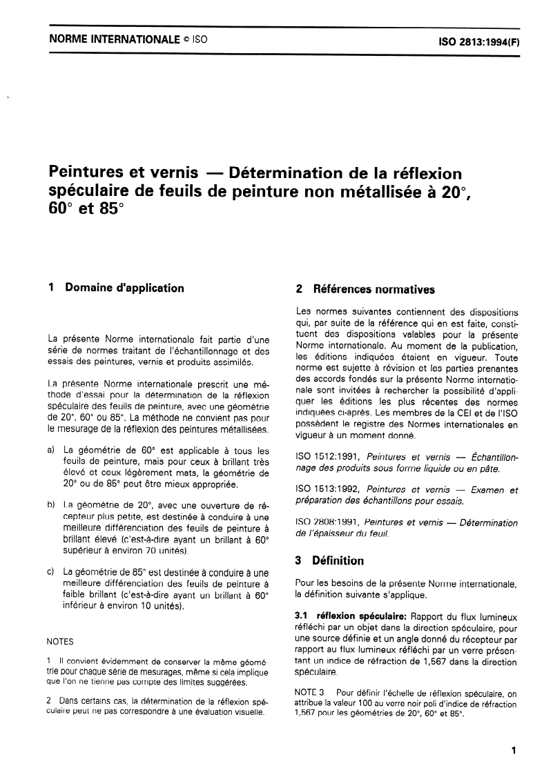 ISO 2813:1994 - Peintures et vernis — Détermination de la réflexion spéculaire de feuils de peinture non métallisée à 20 degrés, 60 degrés et 85 degrés
Released:7/28/1994
