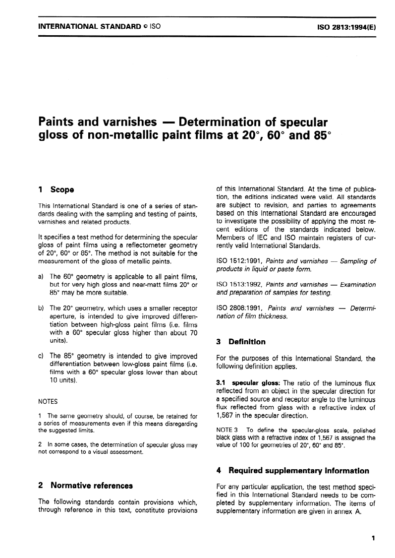 ISO 2813:1994 - Paints and varnishes — Determination of specular gloss of non-metallic paint films at 20 degrees, 60 degrees and 85 degrees
Released:7/28/1994