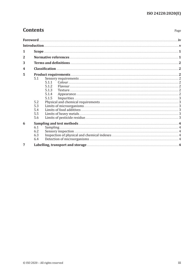 ISO 24220:2020 ISO 24220:2020 - Pao cai (salted fermented vegetables) — Specification and test methods
Released:12/21/2020