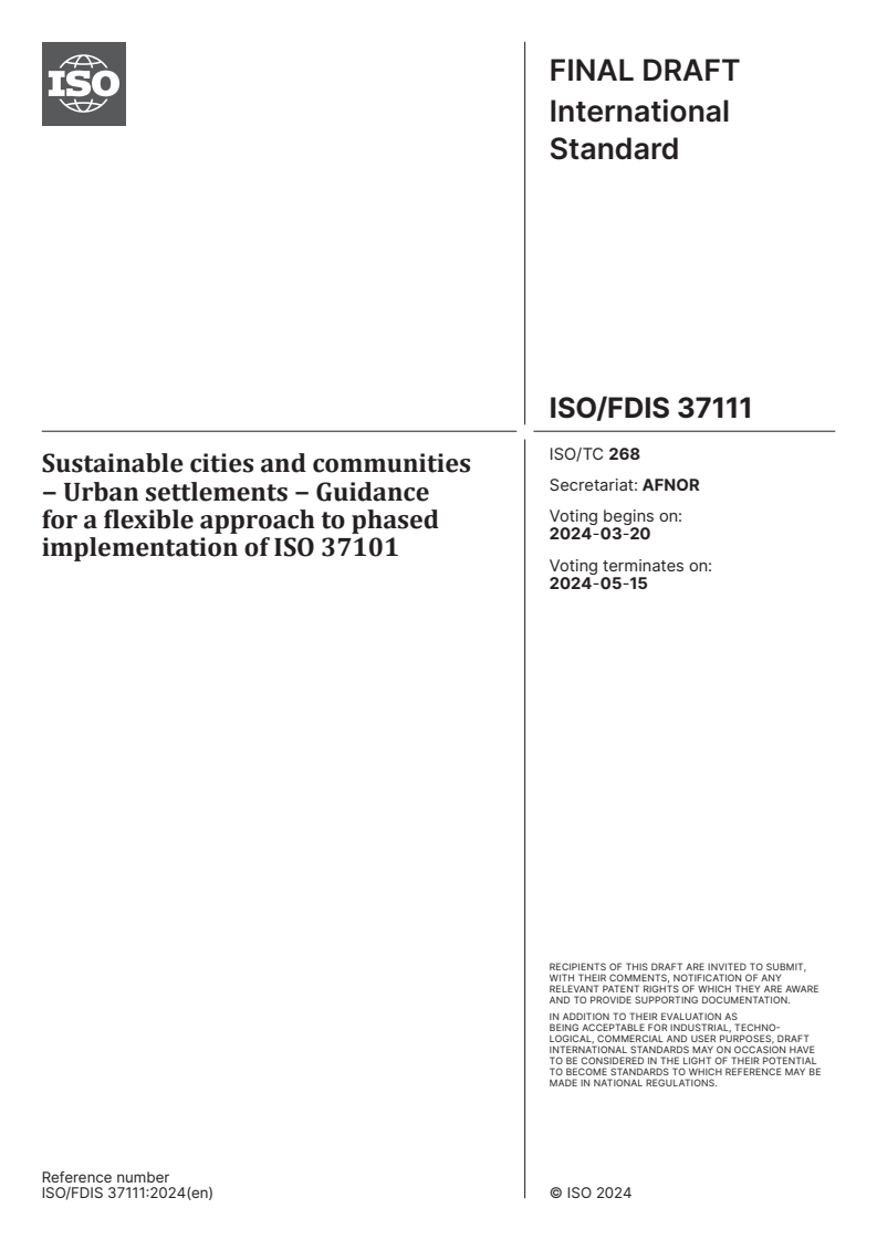 ISO/FDIS 37111 - Sustainable cities and communities − Urban settlements − Guidance for a flexible approach to phased implementation of ISO 37101
Released:6. 03. 2024