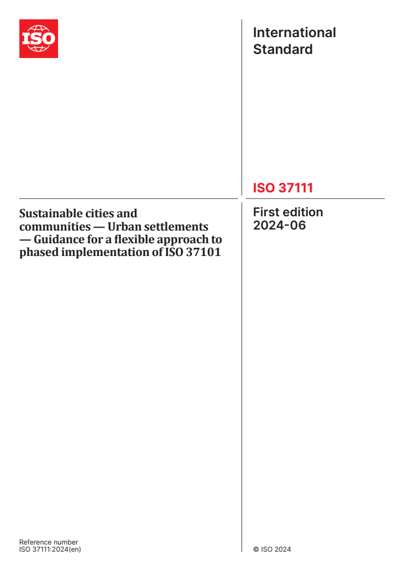 ISO 37111:2024 - Sustainable cities and communities — Urban settlements — Guidance for a flexible approach to phased implementation of ISO 37101
Released:25. 06. 2024