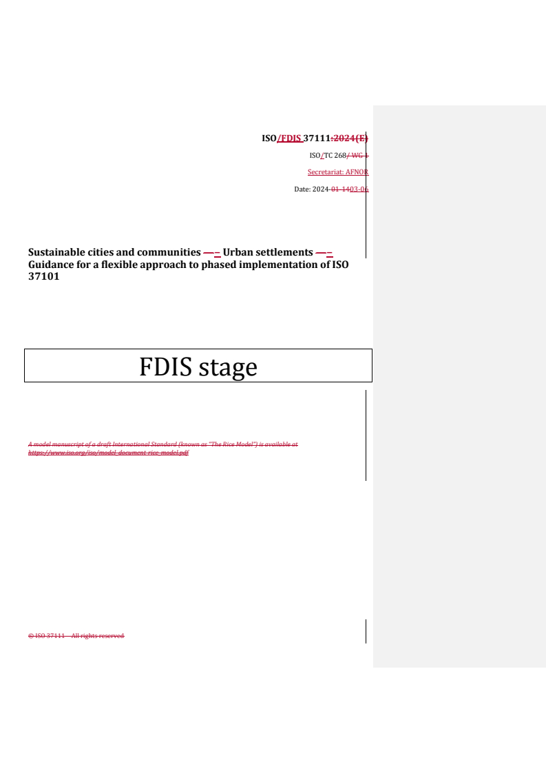 REDLINE ISO/FDIS 37111 - Sustainable cities and communities − Urban settlements − Guidance for a flexible approach to phased implementation of ISO 37101
Released:6. 03. 2024