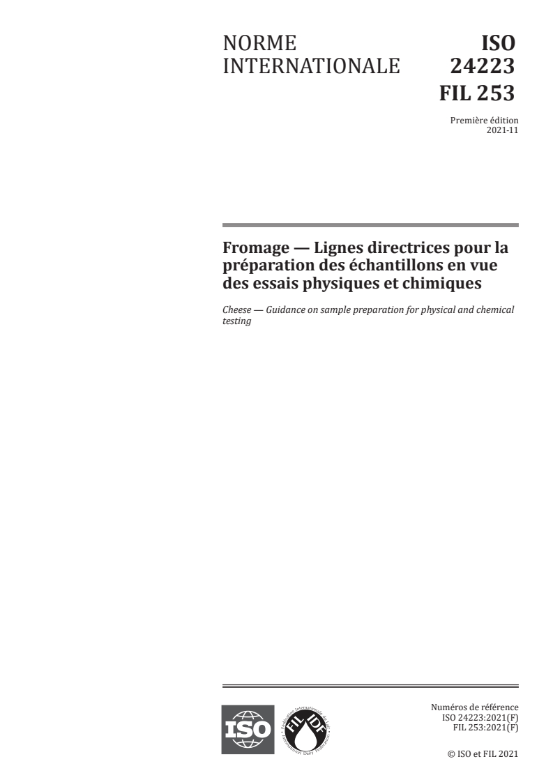 ISO 24223:2021 - Fromage — Lignes directrices pour la préparation des échantillons en vue des essais physiques et chimiques
Released:11/10/2021