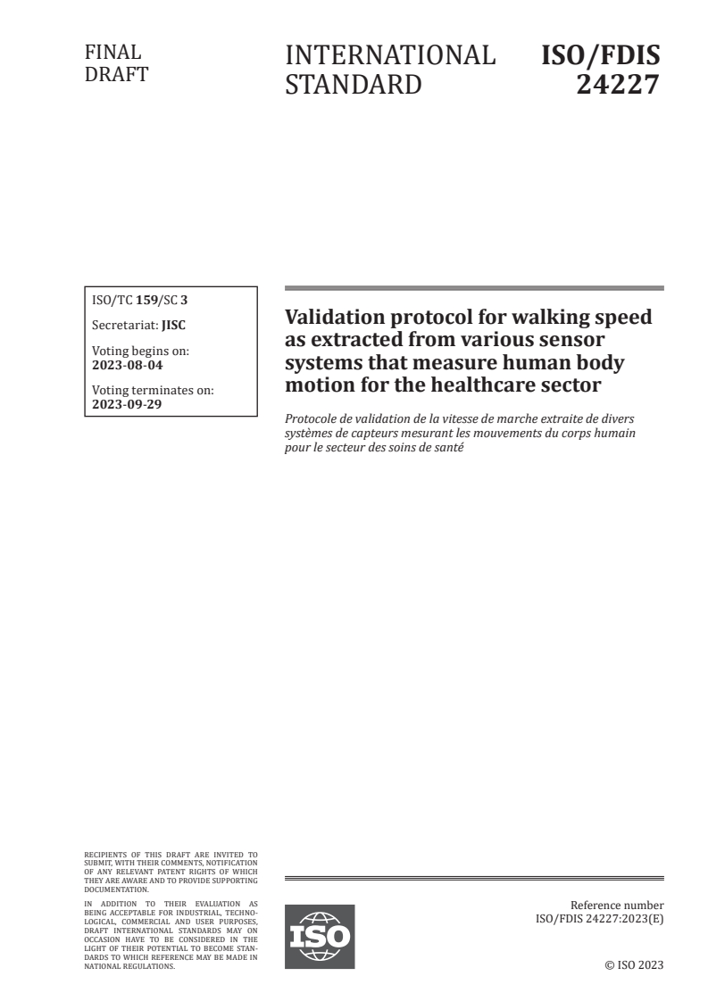 ISO 24227 - Validation protocol for walking speed as extracted from various sensor systems that measure human body motion for the healthcare sector
Released:21. 07. 2023