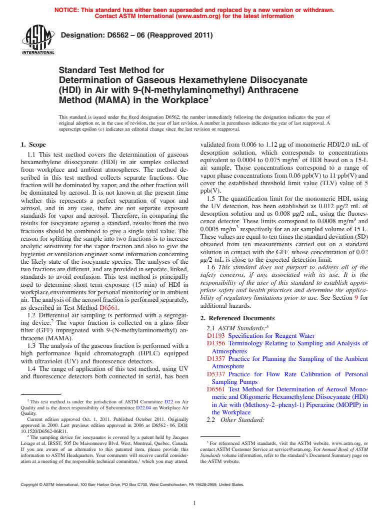 ASTM D6562-06(2011) - Standard Test Method for Determination of Gaseous Hexamethylene Diisocyanate (HDI) in Air with 9-(N-methylaminomethyl) Anthracene Method (MAMA) in the Workplace