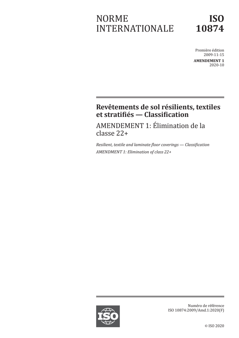 ISO 10874:2009/Amd 1:2020 - Revêtements de sol résilients, textiles et stratifiés — Classification — Amendement 1: Élimination de la classe 22+
Released:10/27/2020