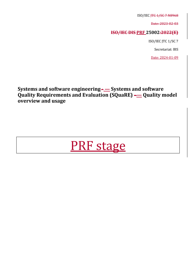 REDLINE ISO/IEC PRF 25002 - Systems and software engineering — Systems and software Quality Requirements and Evaluation (SQuaRE) — Quality model overview and usage
Released:9. 01. 2024