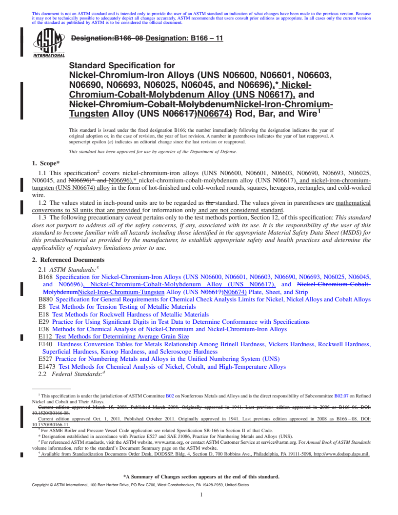 REDLINE ASTM B166-11 - Standard Specification for Nickel-Chromium-Iron Alloys (UNS N06600, N06601, N06603, N06690, N06693,     N06025, N06045, and N06696),* Nickel-Chromium-Cobalt-Molybdenum Alloy    (UNS N06617), and Nickel-Iron-Chromium-Tungsten Alloy (UNS N06674) Rod,  Bar,