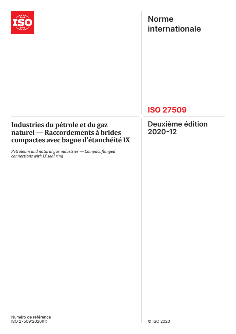 ISO 27509:2020 - Industries du pétrole et du gaz naturel — Raccordements à brides compactes avec bague d'étanchéité IX
Released:9. 01. 2025