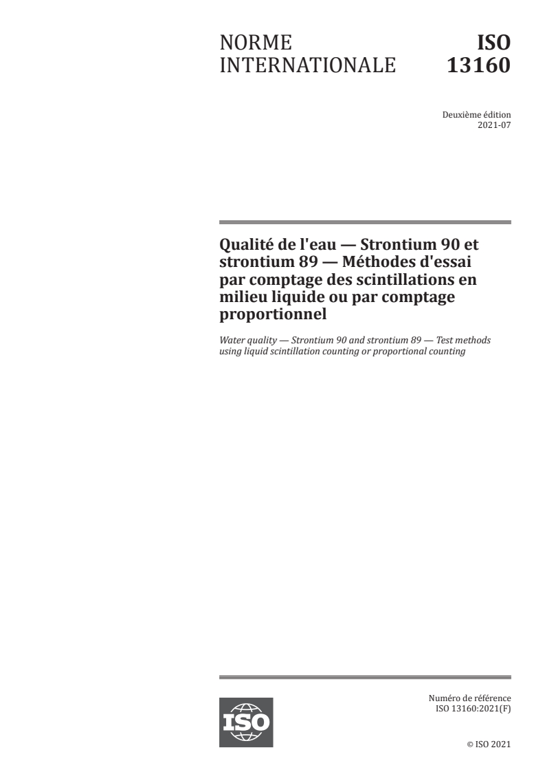 ISO 13160:2021 - Qualité de l'eau — Strontium 90 et strontium 89 — Méthodes d'essai par comptage des scintillations en milieu liquide ou par comptage proportionnel
Released:7/14/2021