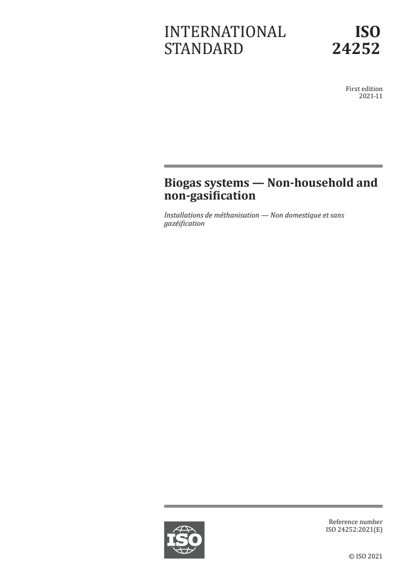 ISO 24252:2021 - Biogas systems — Non-household and non-gasification
Released:11/30/2021