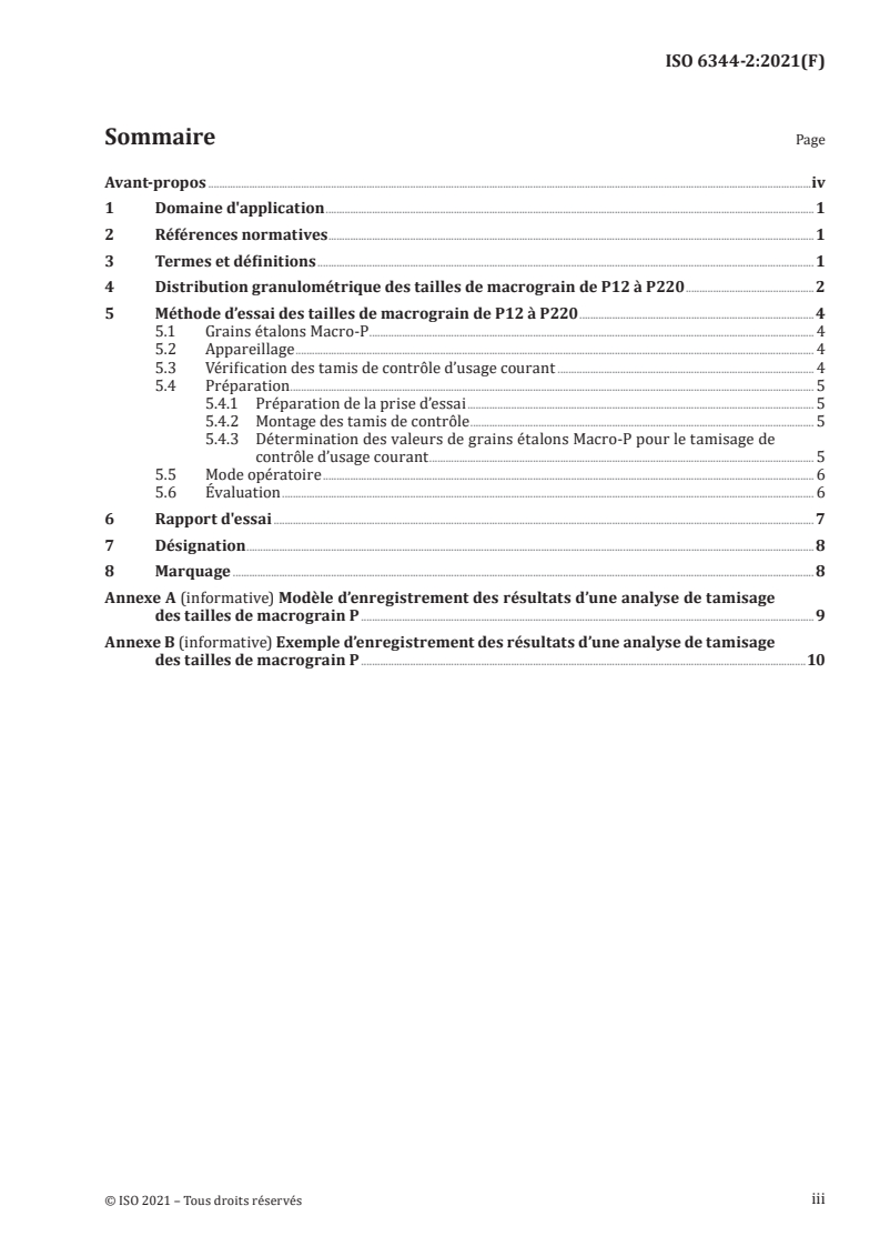 ISO 6344-2:2021 ISO 6344-2:2021 - Abrasifs appliqués — Détermination et désignation de la distribution granulométrique — Partie 2: Macrograins P12 à P220
Released:11/30/2021 - Page 3 preview