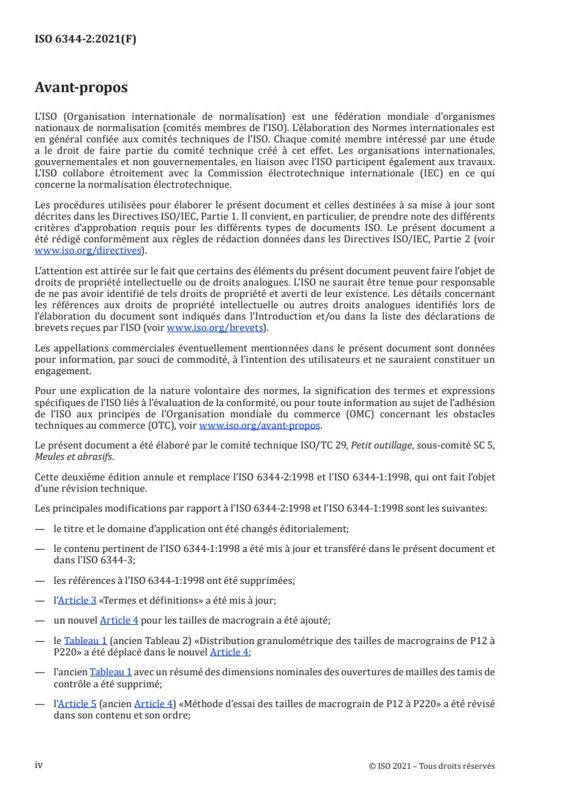ISO 6344-2:2021 ISO 6344-2:2021 - Abrasifs appliqués — Détermination et désignation de la distribution granulométrique — Partie 2: Macrograins P12 à P220
Released:11/30/2021 - Page 4 preview