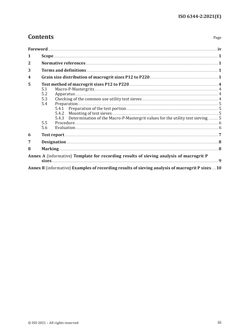 ISO 6344-2:2021 ISO 6344-2:2021 - Coated abrasives — Determination and designation of grain size distribution — Part 2: Macrogrit sizes P12 to P220
Released:11/30/2021 - Page 3 preview