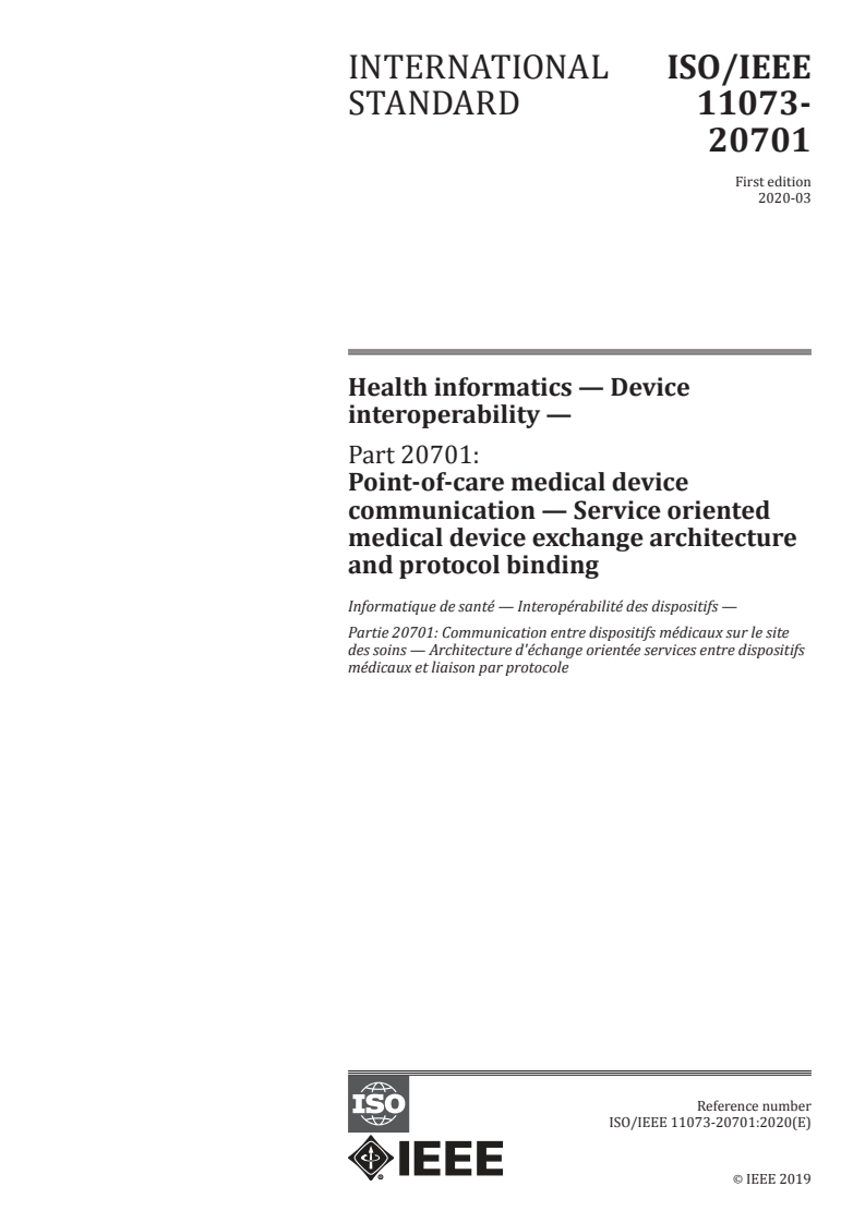 ISO/IEEE 11073-20701:2020 - Health informatics — Device interoperability — Part 20701: Point-of-care medical device communication — Service oriented medical device exchange architecture and protocol binding
Released:3/18/2020