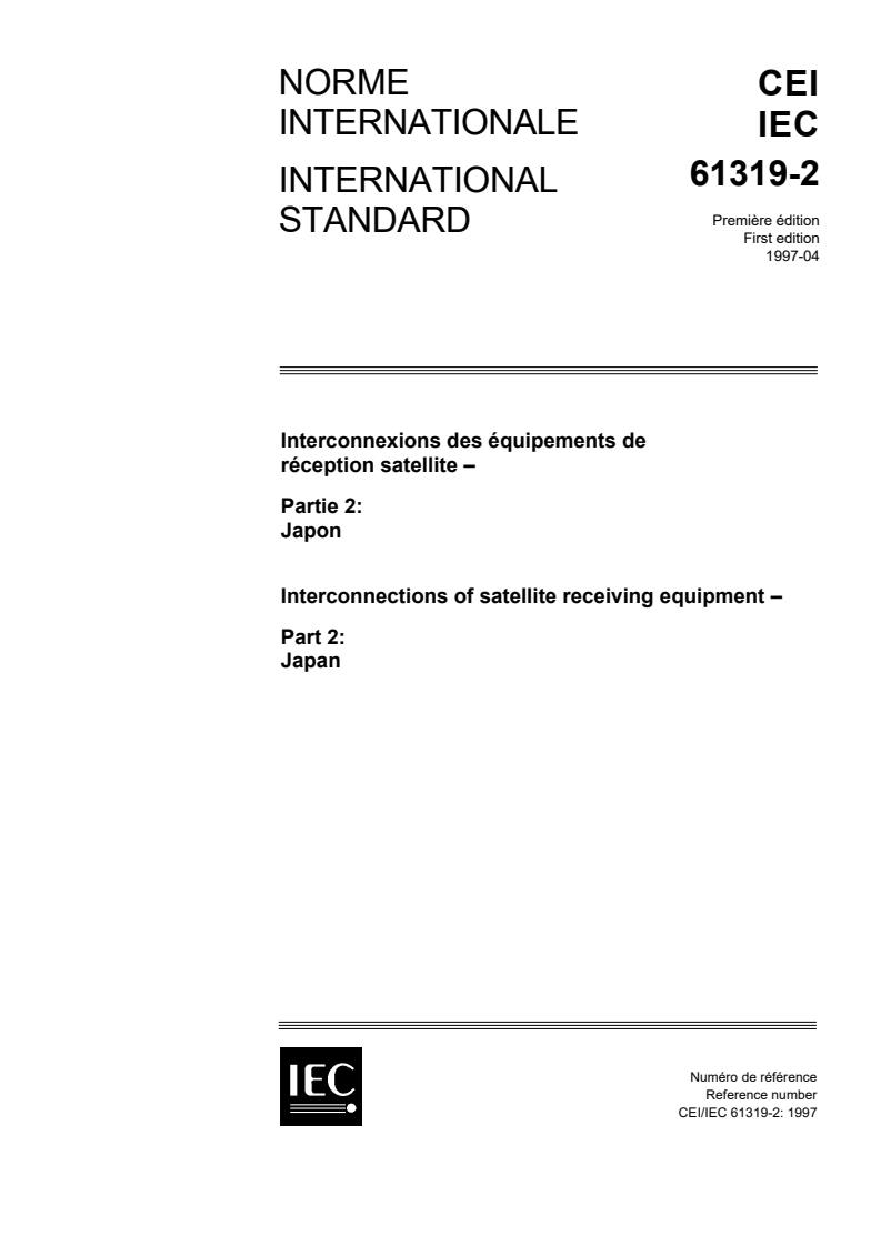 IEC 61319-2:1997 - Interconnections of satellite receiving equipment - Part 2: Japan