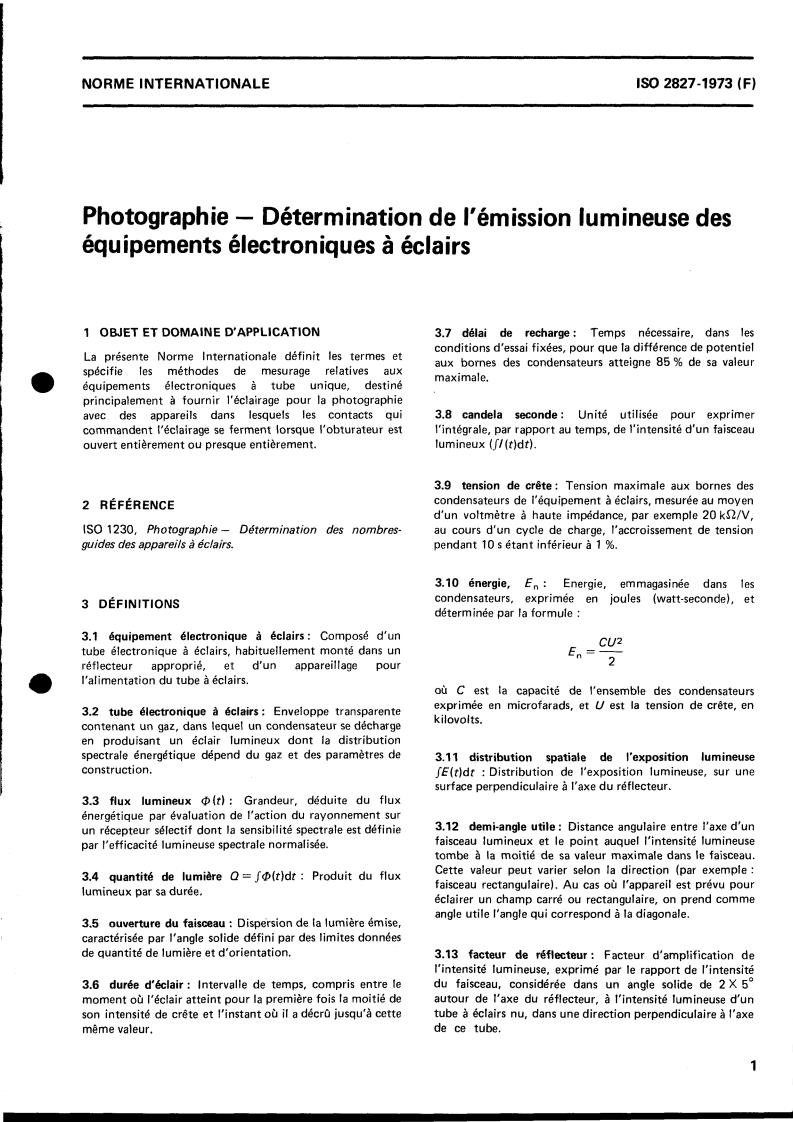 ISO 2827:1973 - Photography — Determination of the light output of electronic flash equipment
Released:11/1/1973