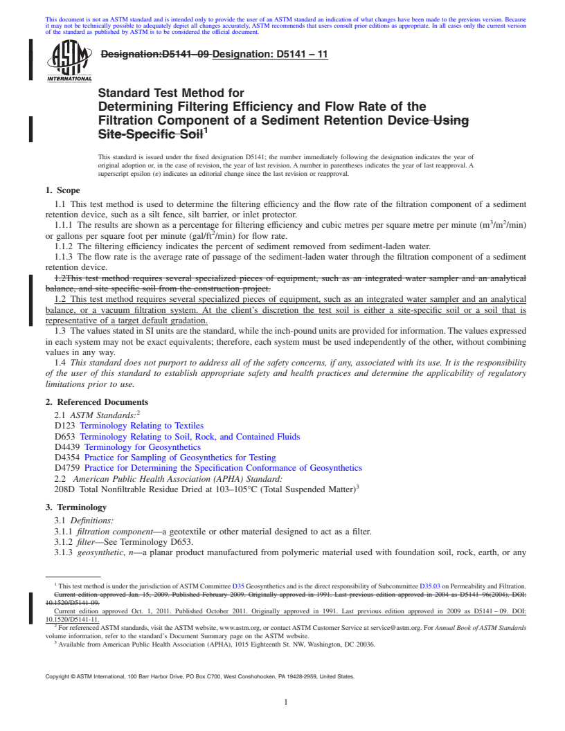 REDLINE ASTM D5141-11 - Standard Test Method for Determining Filtering Efficiency and Flow Rate of the Filtration Component of a Sediment Retention Device