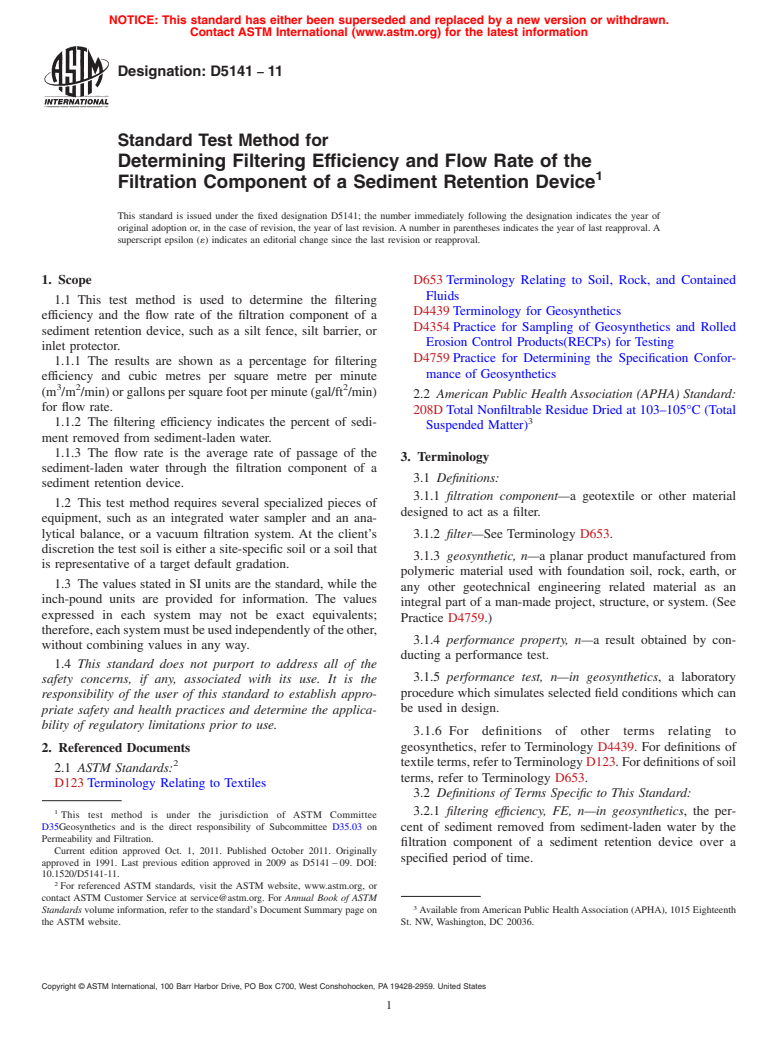 ASTM D5141-11 - Standard Test Method for Determining Filtering Efficiency and Flow Rate of the Filtration Component of a Sediment Retention Device