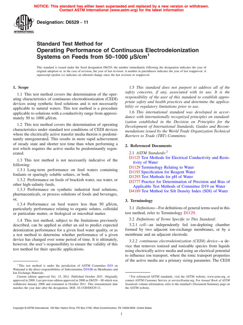 ASTM D6529-11 - Standard Test Method for Operating Performance of Continuous Electrodeionization Systems on Feeds from 50<span class='unicode'>&#x2013;</span>1000 <span class='unicode'>&#x03BC;</span>S/cm (Withdrawn 2020)