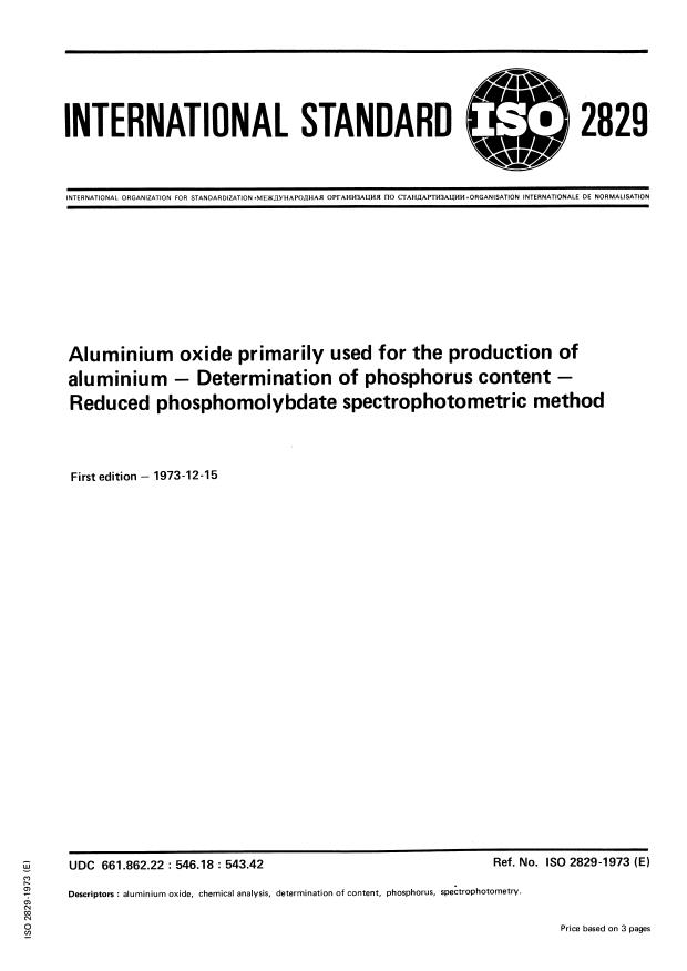 ISO 2829:1973 - Aluminium oxide primarily used for the production of aluminium -- Determination of phosphorus content -- Reduced phosphomolybdate spectrophotometric method