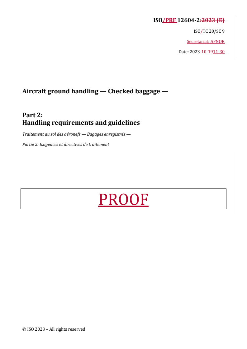 REDLINE ISO/PRF 12604-2 - Aircraft ground handling — Checked baggage — Part 2: Handling requirements and guidelines
Released:30. 11. 2023