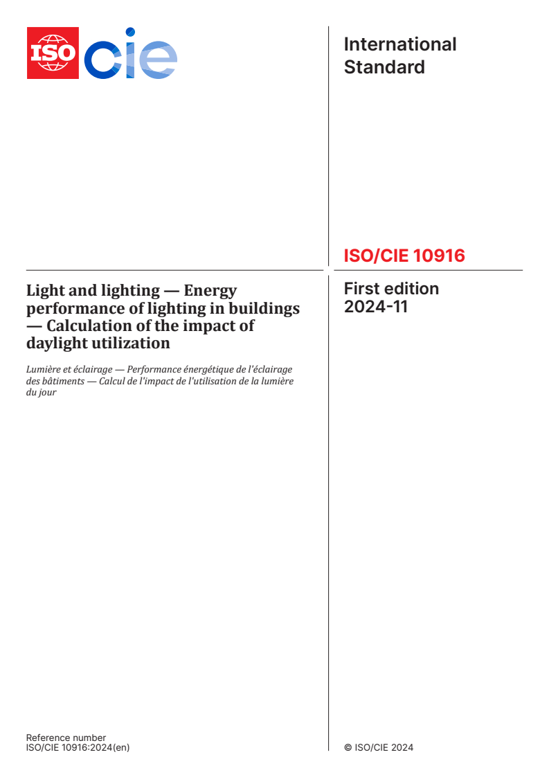 ISO/CIE 10916:2024 - Light and lighting — Energy performance of lighting in buildings — Calculation of the impact of daylight utilization
Released:11/18/2024