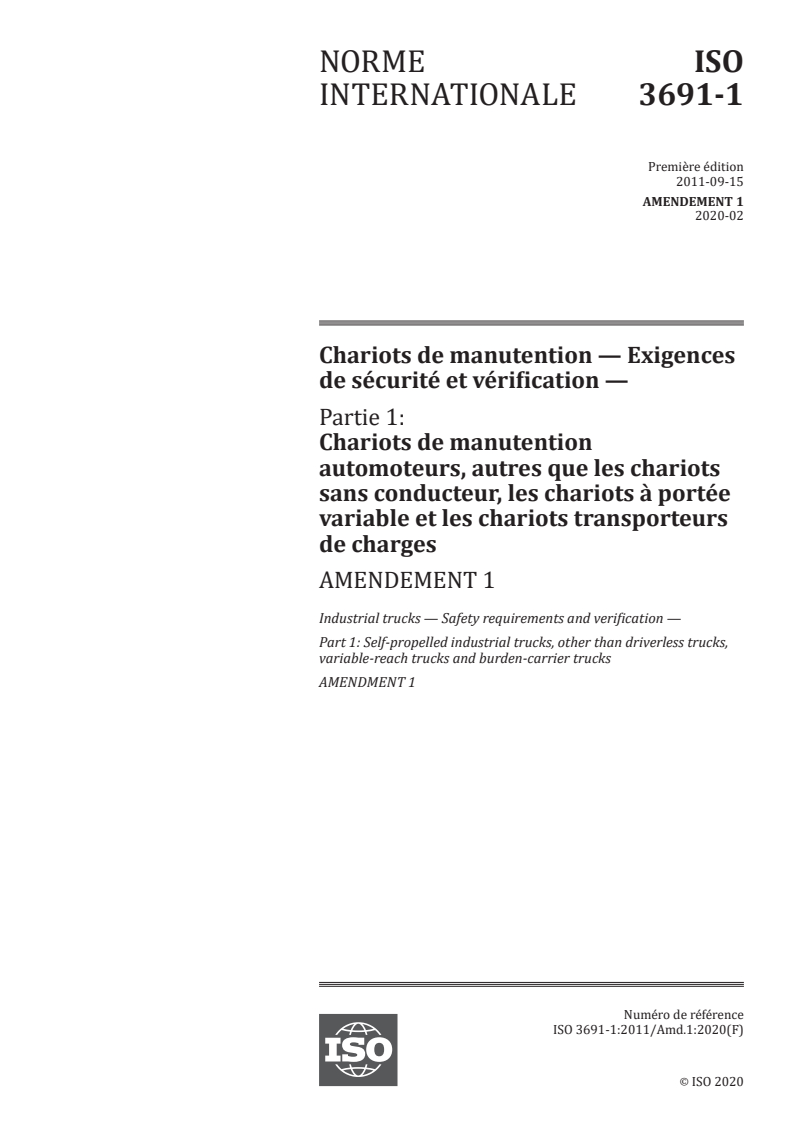 ISO 3691-1:2011/Amd 1:2020 - Chariots de manutention — Exigences de sécurité et vérification — Partie 1: Chariots de manutention automoteurs, autres que les chariots sans conducteur, les chariots à portée variable et les chariots transporteurs de charges — Amendement 1
Released:2/26/2020
