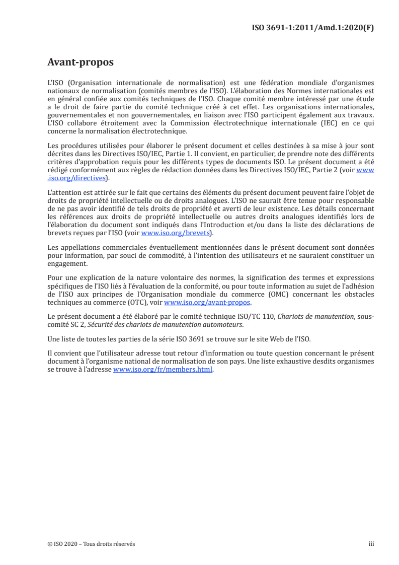 ISO 3691-1:2011/Amd 1:2020 - Chariots de manutention — Exigences de sécurité et vérification — Partie 1: Chariots de manutention automoteurs, autres que les chariots sans conducteur, les chariots à portée variable et les chariots transporteurs de charges — Amendement 1
Released:2/26/2020