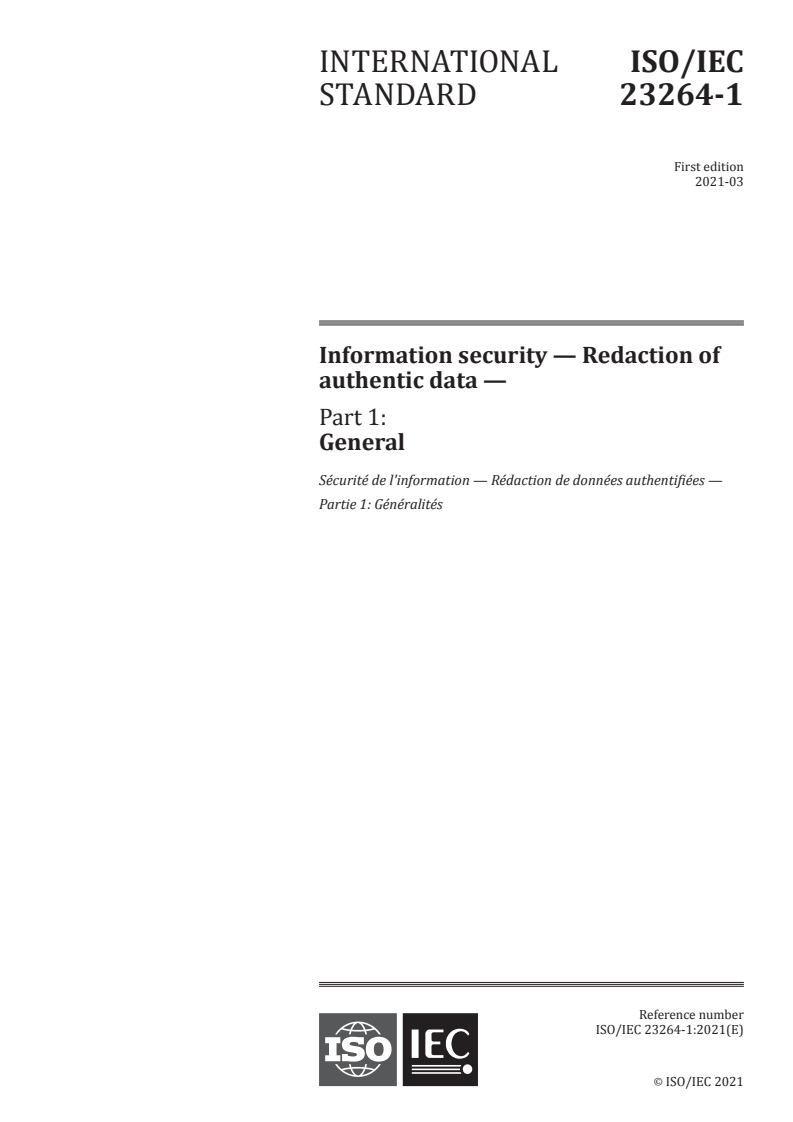 ISO/IEC 23264-1:2021 - Information security — Redaction of authentic data — Part 1: General
Released:3/18/2021