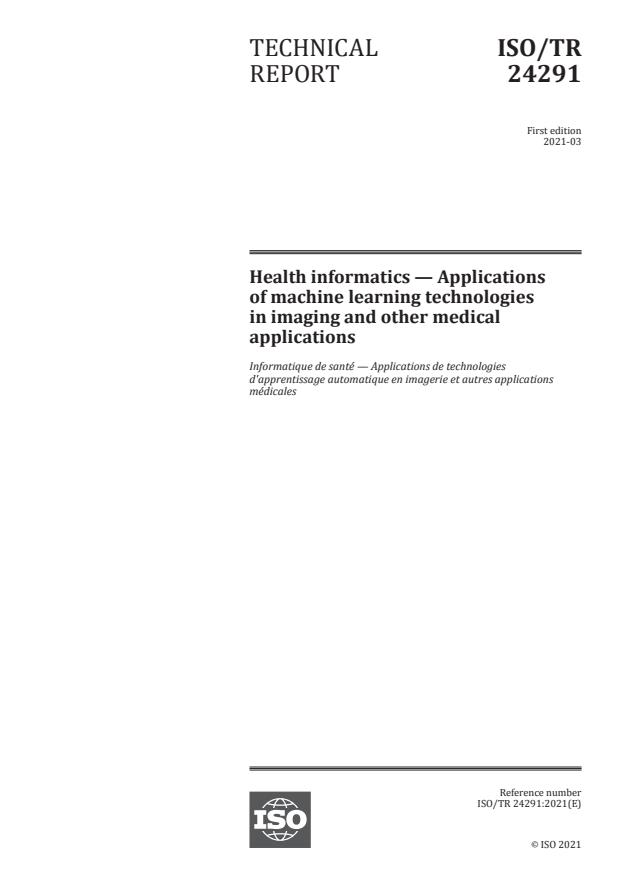 ISO/TR 24291:2021 - Health informatics -- Applications of machine learning technologies in imaging and other medical applications
