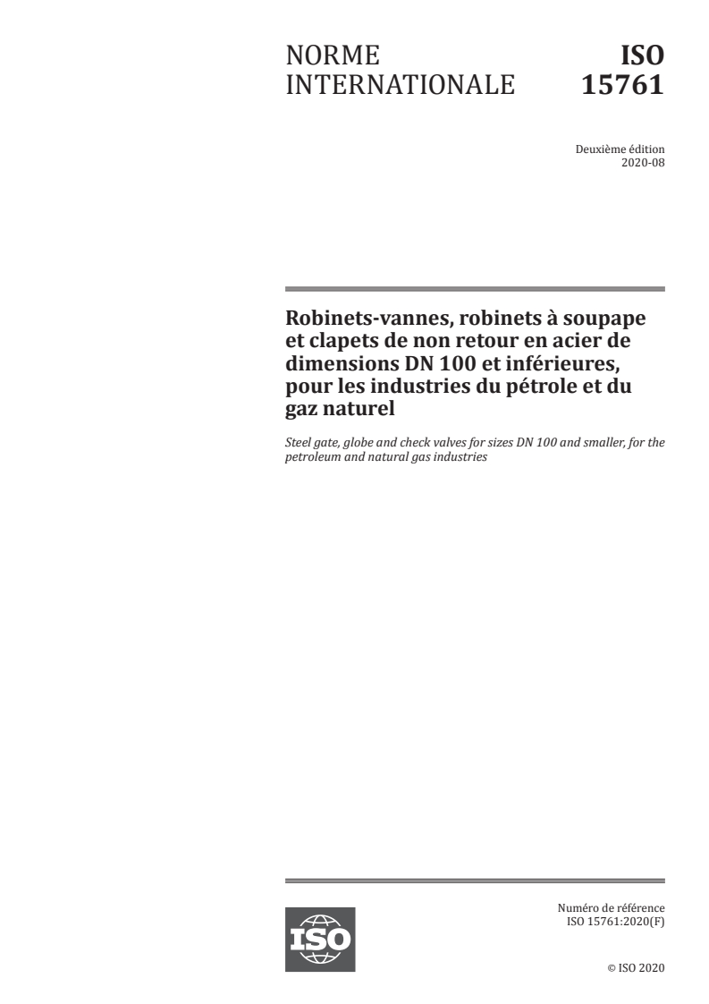 ISO 15761:2020 ISO 15761:2020 - Robinets-vannes, robinets à soupape et clapets de non retour en acier de dimensions DN 100 et inférieures, pour les industries du pétrole et du gaz naturel
Released:8/25/2020