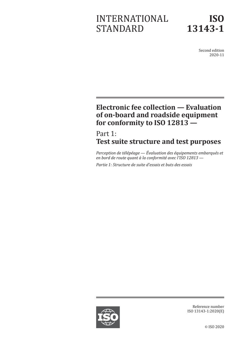 ISO 13143-1:2020 - Electronic fee collection — Evaluation of on-board and roadside equipment for conformity to ISO 12813 — Part 1: Test suite structure and test purposes
Released:11/3/2020