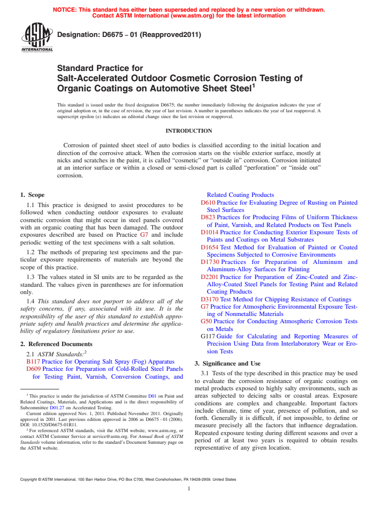 ASTM D6675-01(2011) - Standard Practice for Salt-Accelerated Outdoor Cosmetic Corrosion Testing of Organic Coatings   on Automotive Sheet Steel