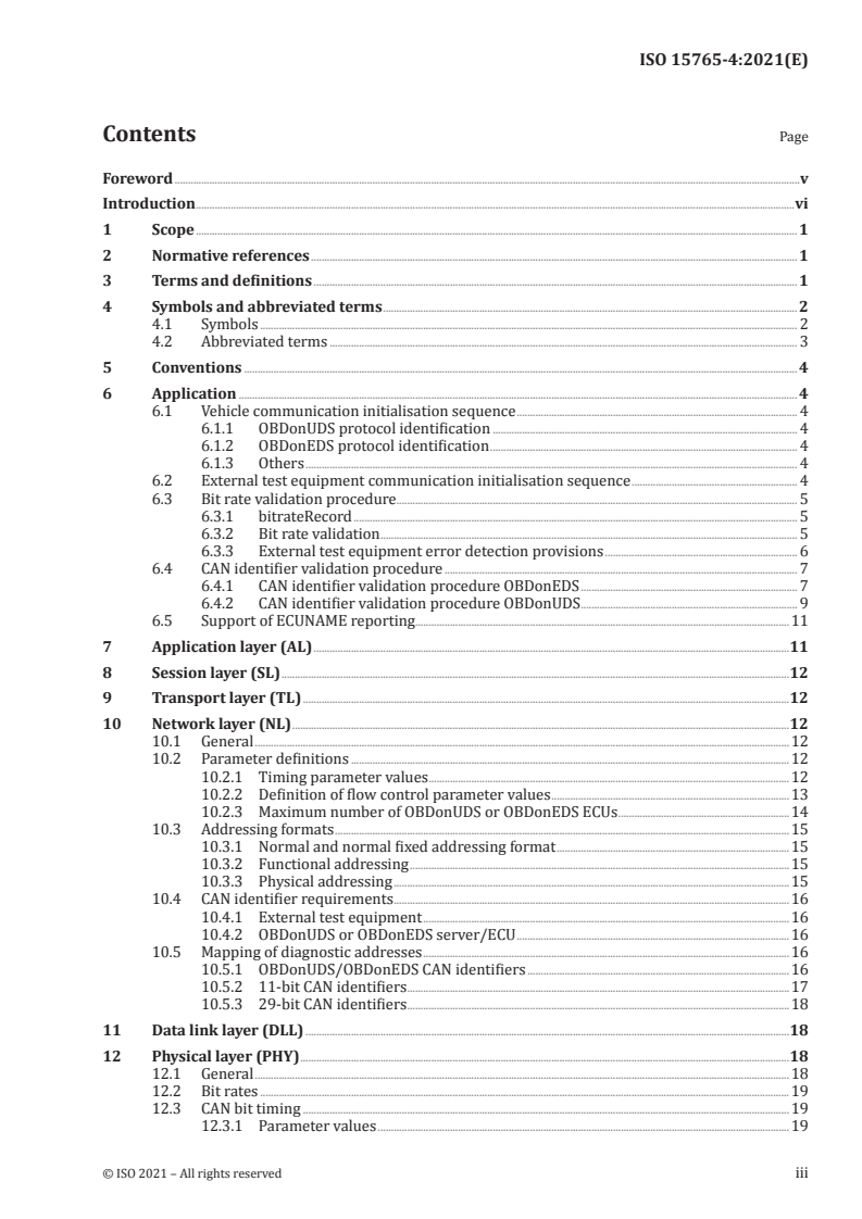 ISO 15765-4:2021 ISO 15765-4:2021 - Road vehicles — Diagnostic communication over Controller Area Network (DoCAN) — Part 4: Requirements for emissions-related systems
Released:7/30/2021