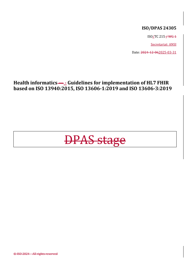 REDLINE ISO/DPAS 24305 - Health informatics — Guidelines for implementation of HL7 FHIR based on ISO 13940:2015, ISO 13606-1:2019 and ISO 13606-3:2019
Released:1. 04. 2025
