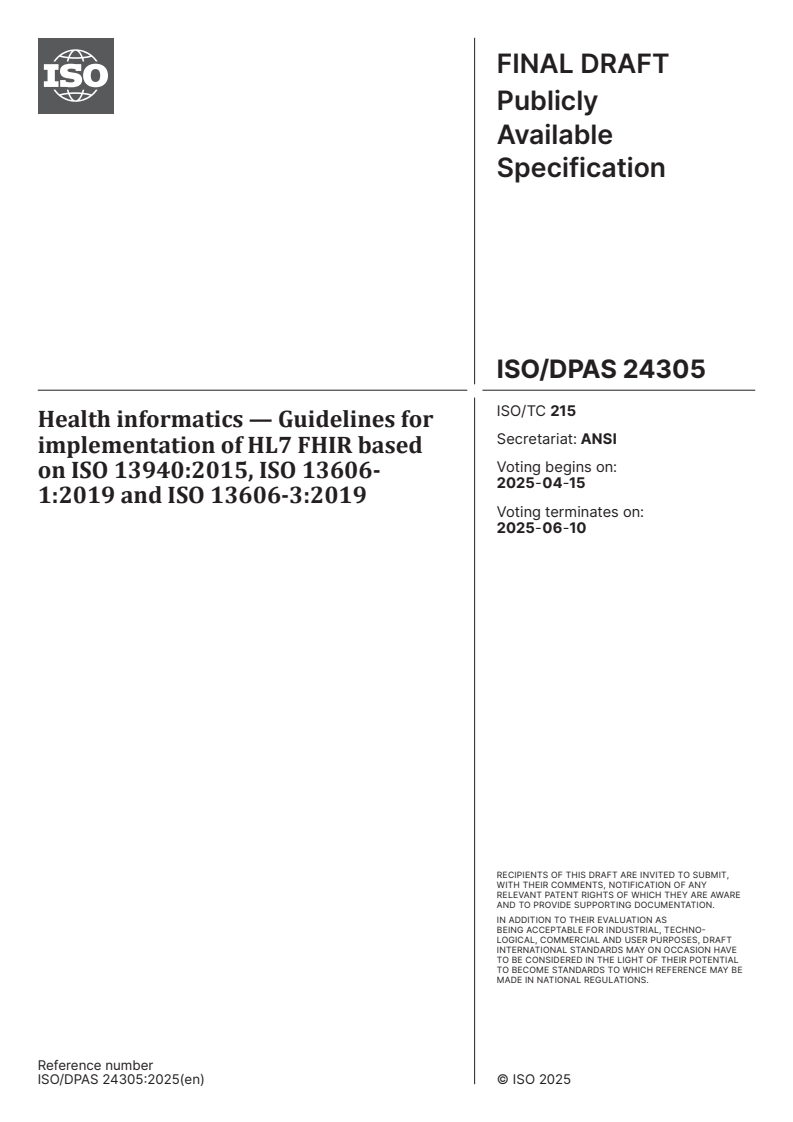 ISO/DPAS 24305 - Health informatics — Guidelines for implementation of HL7 FHIR based on ISO 13940:2015, ISO 13606-1:2019 and ISO 13606-3:2019
Released:1. 04. 2025