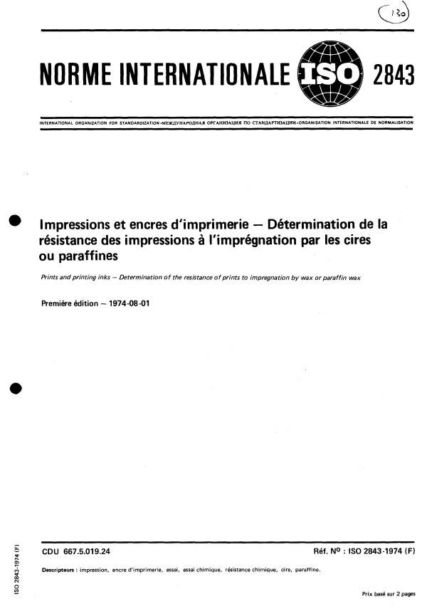 ISO 2843:1974 - Impressions et encres d'imprimerie -- Détermination de la résistance des impressions a l'imprégnation par les cires ou paraffines