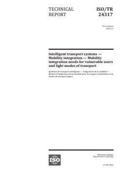 ISO/TR 24317:2023 - Intelligent transport systems — Mobility integration — Mobility integration needs for vulnerable users and light modes of transport
Released:7. 11. 2023 - Page 1 preview