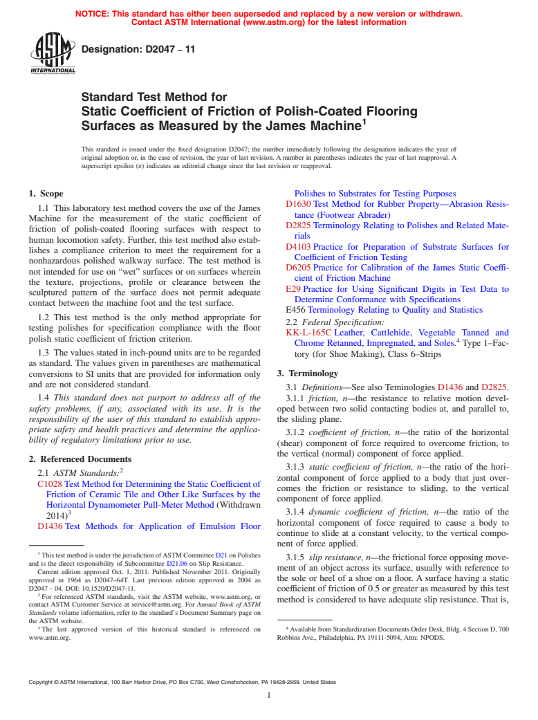 ASTM D2047-11 - Standard Test Method for  Static Coefficient of Friction of Polish-Coated Flooring Surfaces as Measured by the James Machine